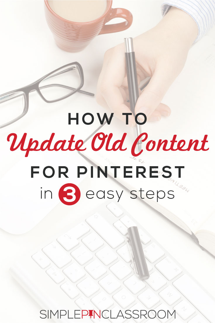 How to Update Old Content for Pinterest