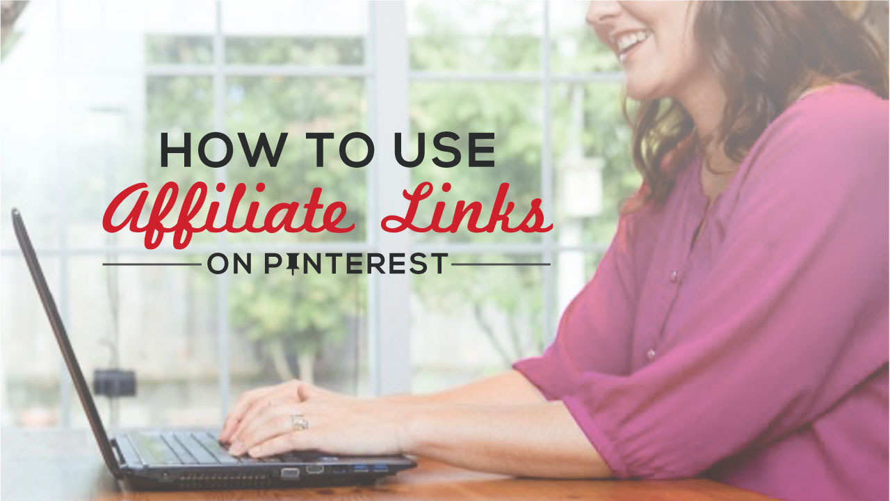 using pinterest for affiliate marketing