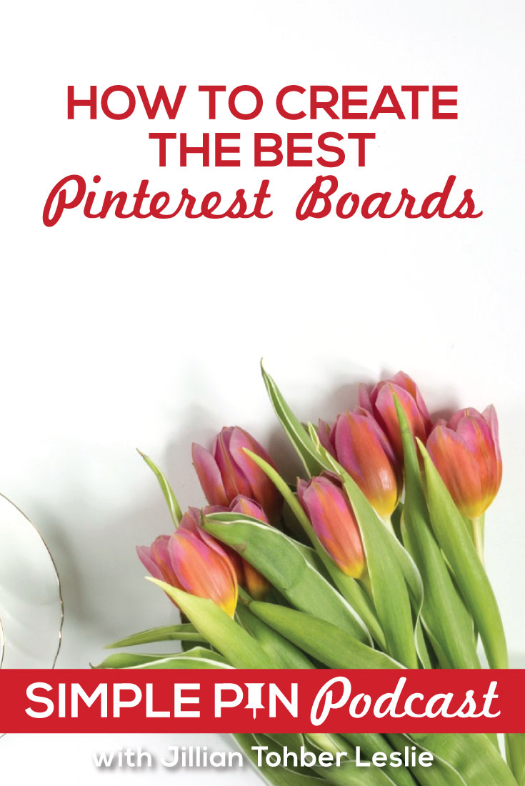 How to Create the Best Pinterest Boards - Simple Pin Media®