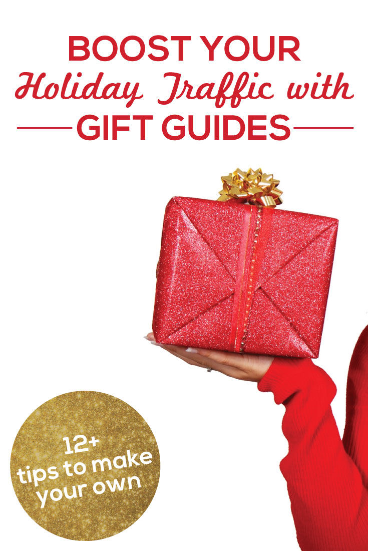 Boost Your Holiday Traffic With Gift Guides