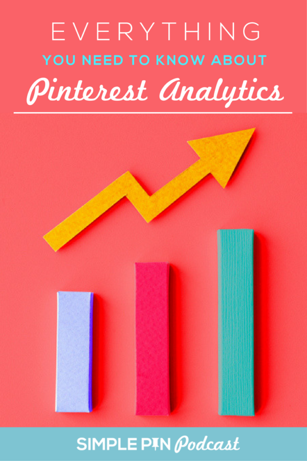 Understanding Pinterest Analytics Simple Pin Media®