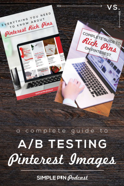 How To A/B Test Pinterest Images | Simple Pin Media