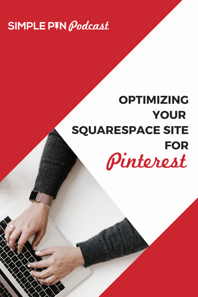 hands typing on a laptop with text overlay: "Optimizing Squarespace for Pinterest"