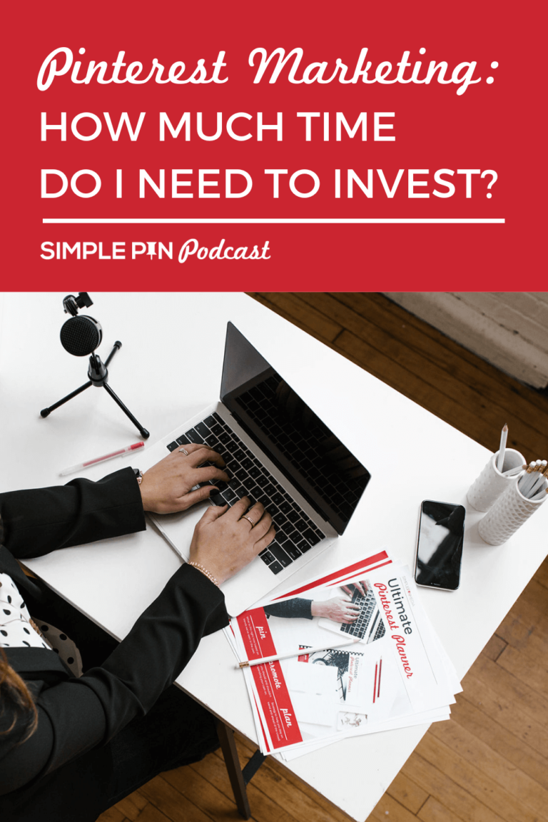 blogger at desk text overlay pinterest marketing how much time do I need to invest?