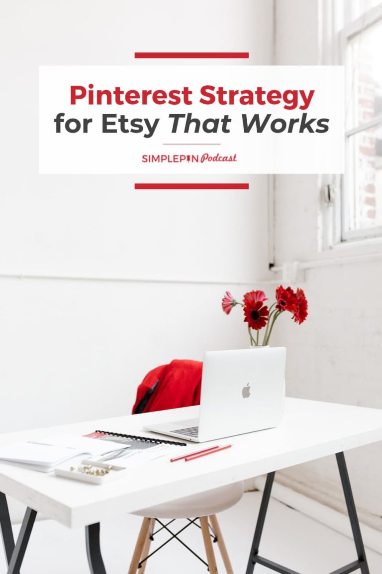 white desk with white laptop computer. Text overlay "How to Create a Pinterest Strategy for Etsy That Works"