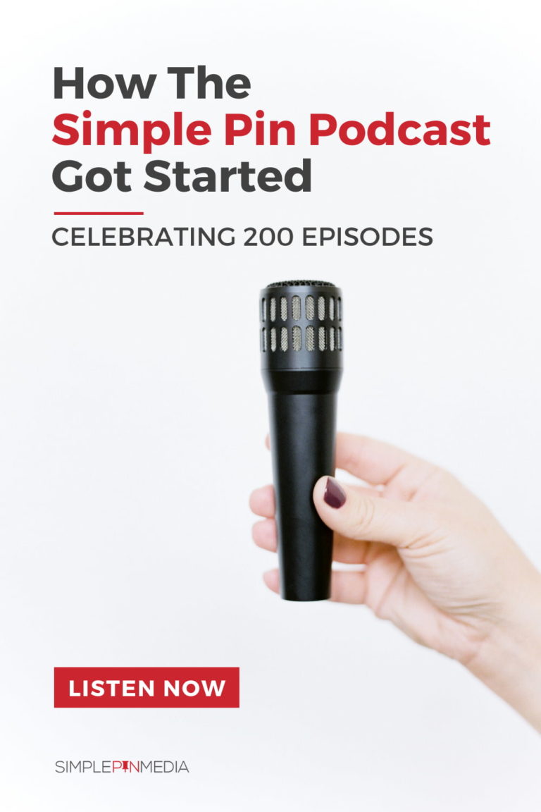 #200 – Celebrating 200 Simple Pin Podcast Episodes