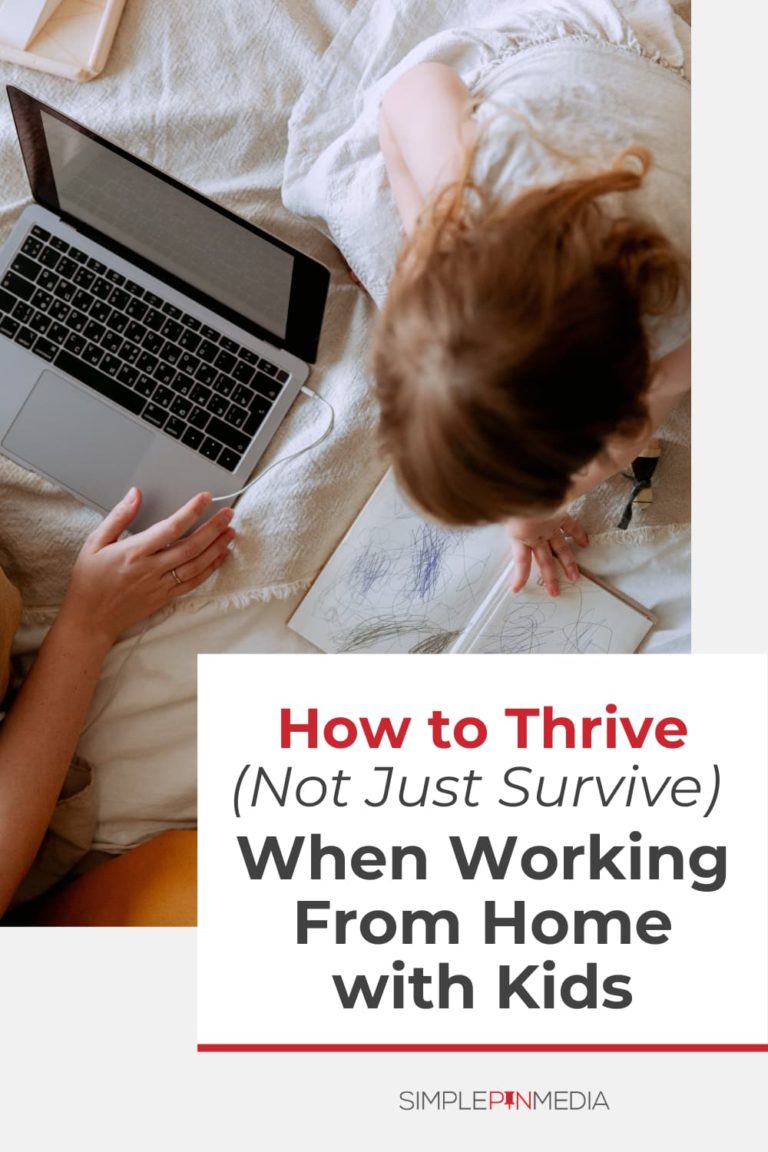 #223 – Working from Home with Kids: How to Thrive (not Just Survive!)