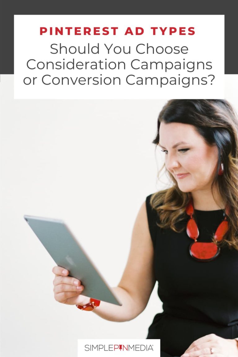 #227 – Types of Pinterest Ads: Consideration vs. Conversion Campaigns