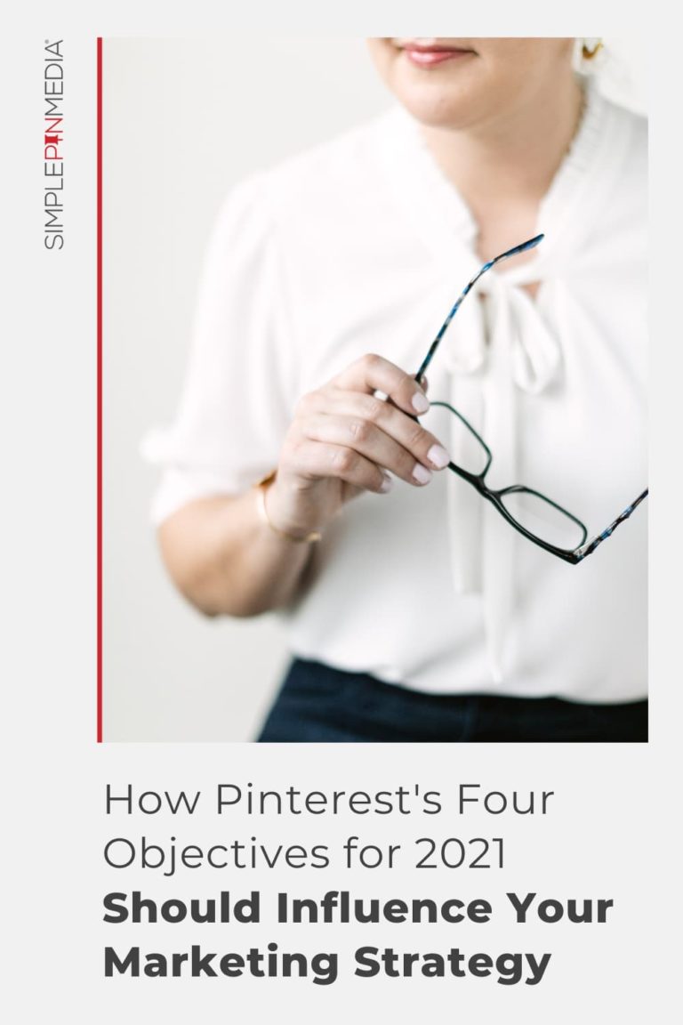 #233 – How Pinterest’s Goals for 2021 Should Influence Your Marketing Strategy