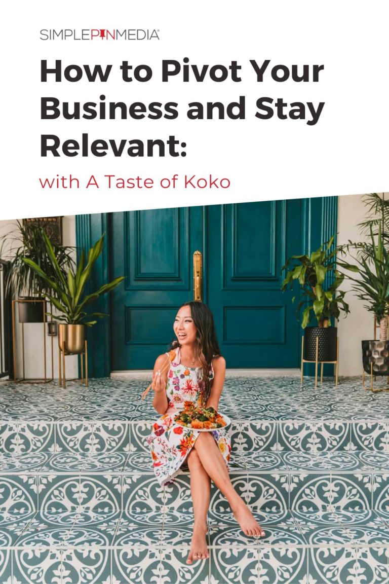 #239 – How to Pivot in Business & Stay Relevant During Challenging Times