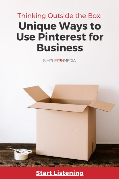 #242 - How to Use Pinterest in Unique Ways for Your Business