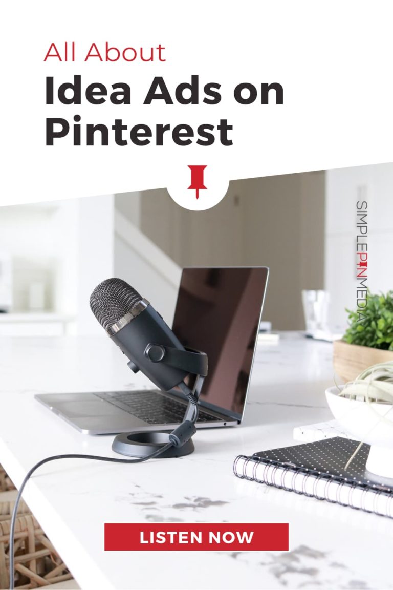298 – What Are Idea Ads on Pinterest?