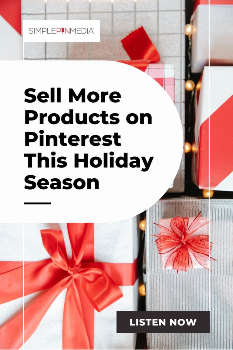 collage of holiday gifts with text "sell more products on pinterest this holiday season".