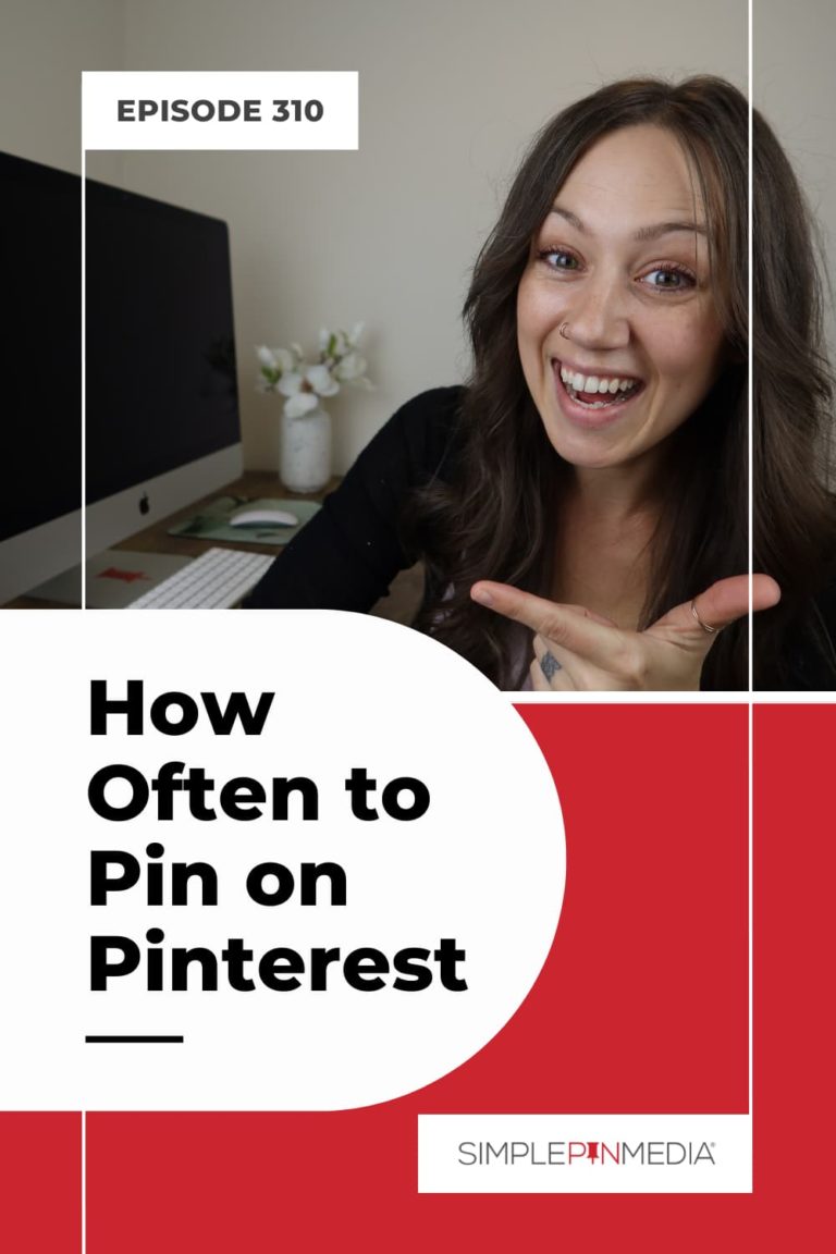 310 – How To Test Your Pinterest Strategy