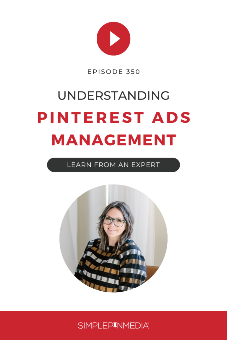 350 – How To Run Successful Ads On Pinterest (Part 2)