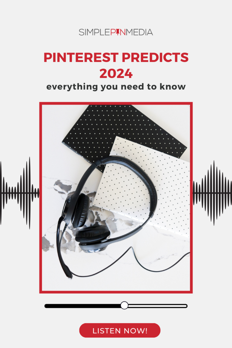 362 – Pinterest Predicts 2024: Everything You Need to Know