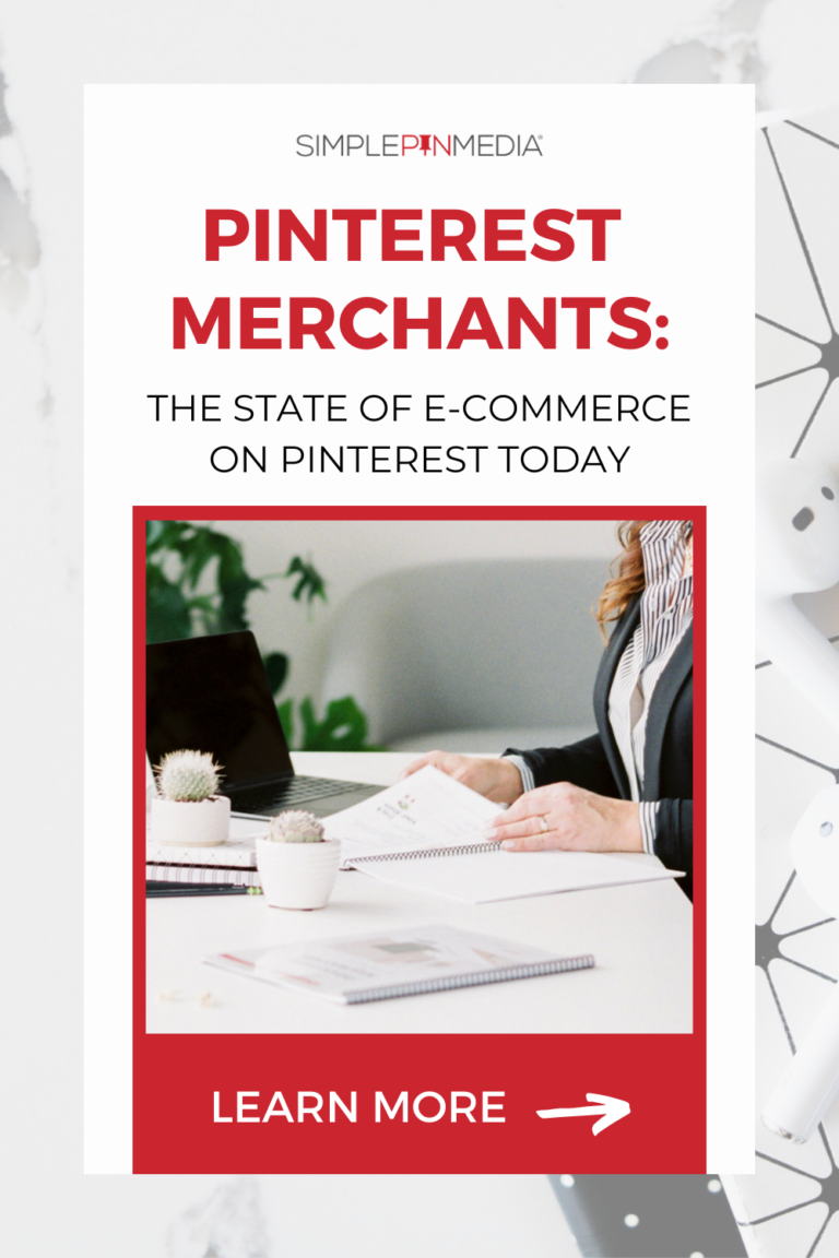 A woman handling some papers on a desk. Copy reads: "Pinterest Merchants: The State of Ecommerce On Pinterest Today.