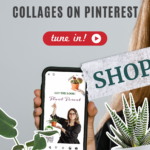 A magazine collage look-a-like image with potted plants. Copy reads: "How To Use Collages on Pinterest".