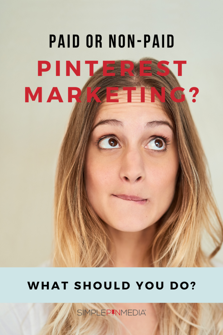 Woman looking confused. Text reads, "Paid or non-paid Pinterest marketing? What should you do?"